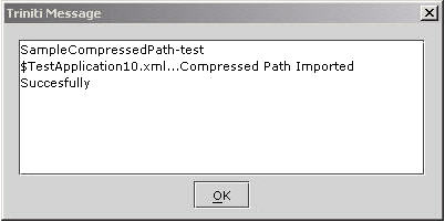 Import Compressed Paths-Triniti Message for Successful Import of Compressed Path