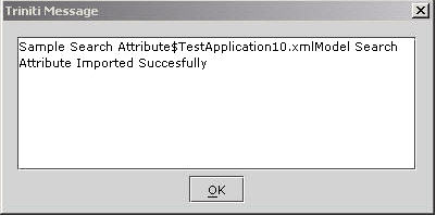 Import Model Search Attribute-Triniti Message for Successful Import of Model Search Attribute
